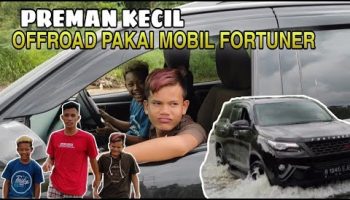 Preman Kecil Offroad Menggunakan Mobil Fortuner!